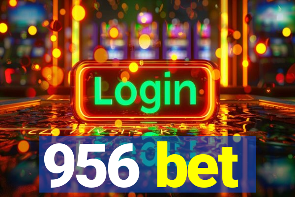 956 bet